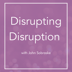 Disrupting Disruption